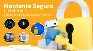 mantenerse seguro en Internet - Ciudadanía Digital